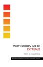 Why Groups Go To Extremes - Preview