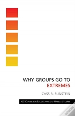Capa do artigo Why Groups Go To Extremes