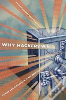 Why Hackers Win