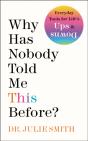 Why Has Nobody Told Me This Before? - Preview