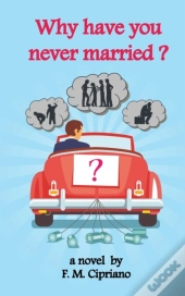 Why Have You Never Married?