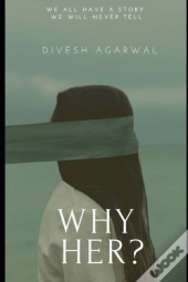 Why Her?