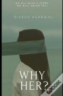 Why Her?