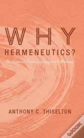 Why Hermeneutics?