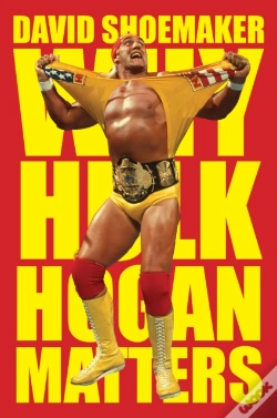 Capa do artigo Why Hulk Hogan Matters