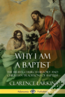 Why I Am A Baptist