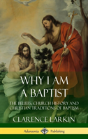 Why I Am A Baptist - Preview