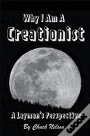 Why I Am A Creationist