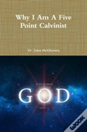 Capa do artigo Why I Am A Five Point Calvinist