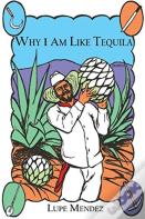 Why I Am Like Tequila