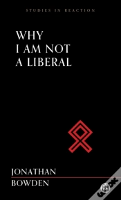Capa do artigo Why I Am Not A Liberal - Imperium Press