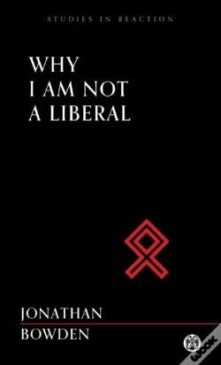 Capa do artigo Why I Am Not A Liberal - Imperium Press