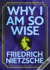 Why I Am So Wise
