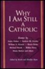 Why I Am Still A Catholic - Preview