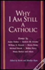 Capa do artigo Why I Am Still A Catholic