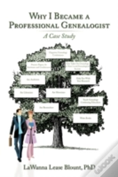 Why I Became A Professional Genealogist: