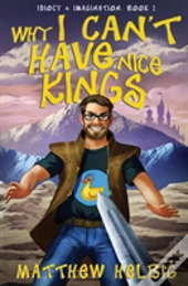 Why I Can'T Have Nice Kings
