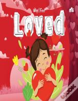 Why I Feel Loved