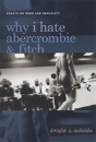 Why I Hate Abercrombie & Fitch - Preview