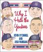 Why I Hate The Yankees - Preview