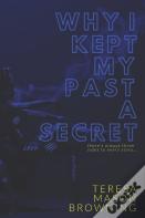 Why I Kept My Past A Secret