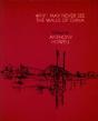 Why I May Never See The Walls Of China - Preview