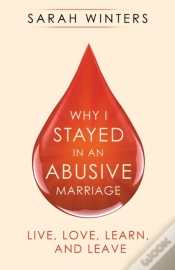 Capa do artigo Why I Stayed In An Abusive Marriage