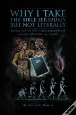 Capa do artigo Why I Take The Bible Seriously But Not Literally