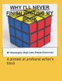 Why I Will Never Finish Writing My Book - Preview