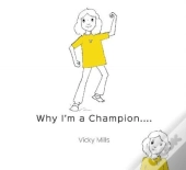 Why I'M A Champion
