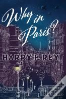 Why In Paris?