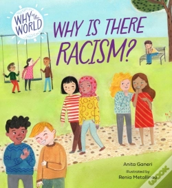 Capa do artigo Why In The World: Why Is There Racism?