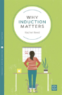 Why Induction Matters - Preview