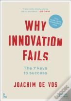 Why Innovation Fails