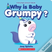 Capa do artigo Why Is Baby Grumpy? (A Grumpy Unicorn Board Book)