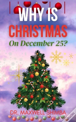 Capa do artigo Why Is Christmas On December 25?