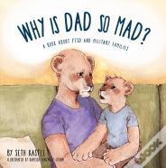 Why Is Dad So Mad?