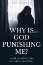 Why Is God Punishing Me? - Preview
