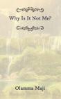 Why Is It Not Me? - Preview