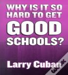 Why Is It So Hard To Get Good Schools?