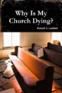 Why Is My Church Dying? - Preview