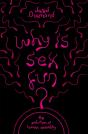Why Is Sex Fun? - Preview