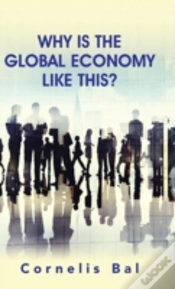 Capa do artigo Why Is The Global Economy Like This?