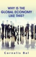 Why Is The Global Economy Like This?