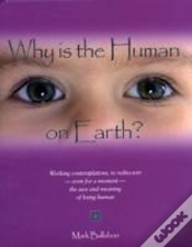 Capa do artigo Why Is The Human On Earth?