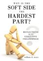 Why Is The Soft Side The Hardest Part? - Preview