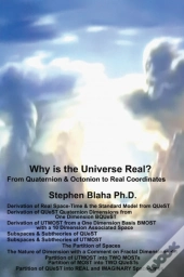 Why Is The Universe Real? From Quaternion & Octonion To Real Coordinates
