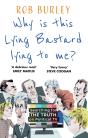 Why Is This Lying Bastard Lying To Me? - Preview