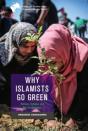 Why Islamists Go Green - Preview