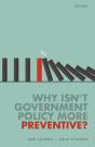 Why Isn'T Government Policy More Preventive? - Preview